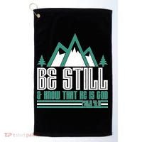 Be Still And Know That He Is God Golf Towel thumb 0