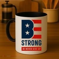 Be Strong And Never Give Up Coffee Mug thumb 4