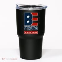 Be Strong And Never Give Up Tumbler thumb 0