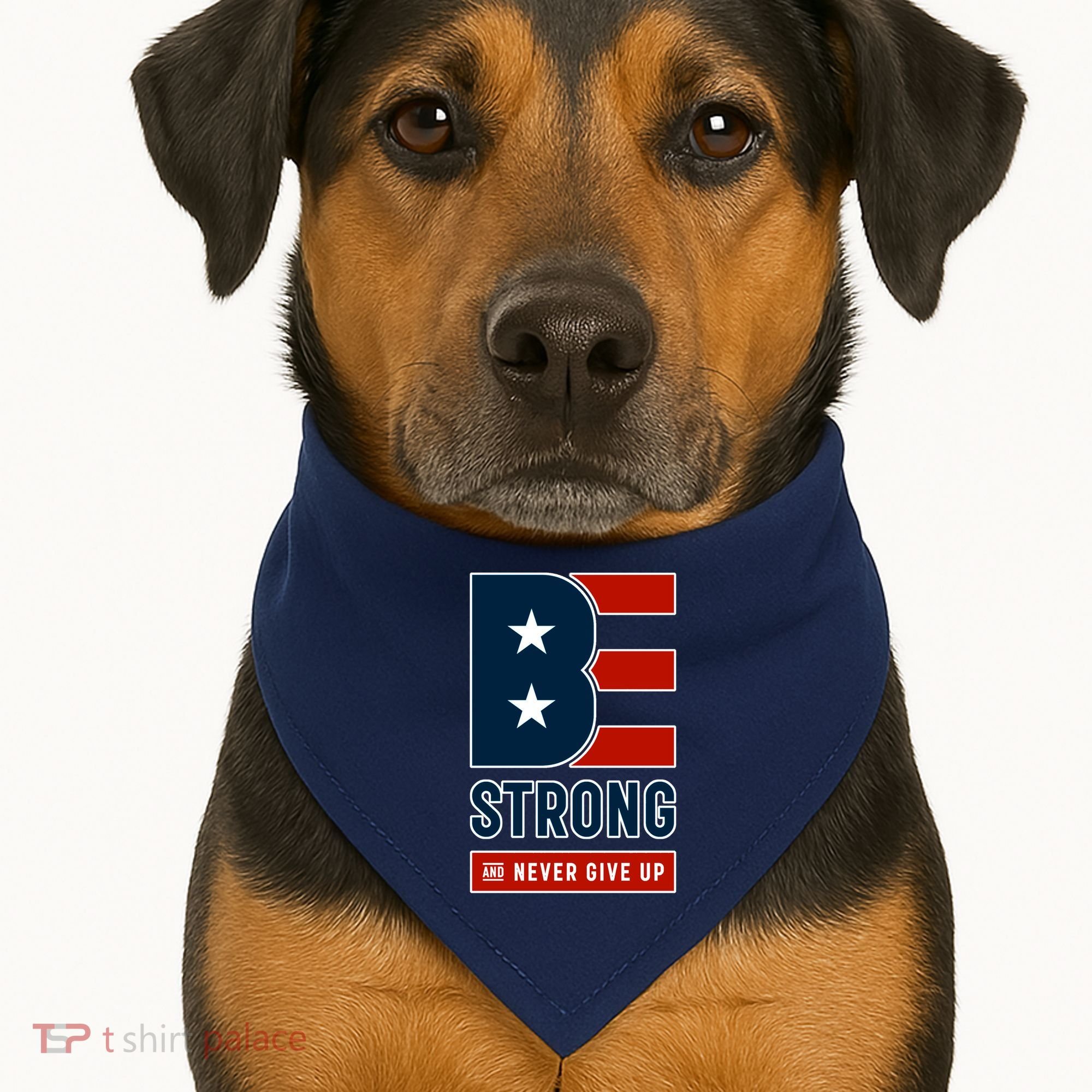 Be Strong And Never Give Up USA-Made Doggie Bandana