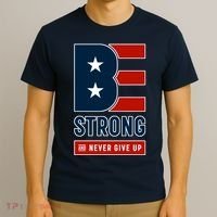 Be Strong And Never Give Up T-Shirt thumb 3