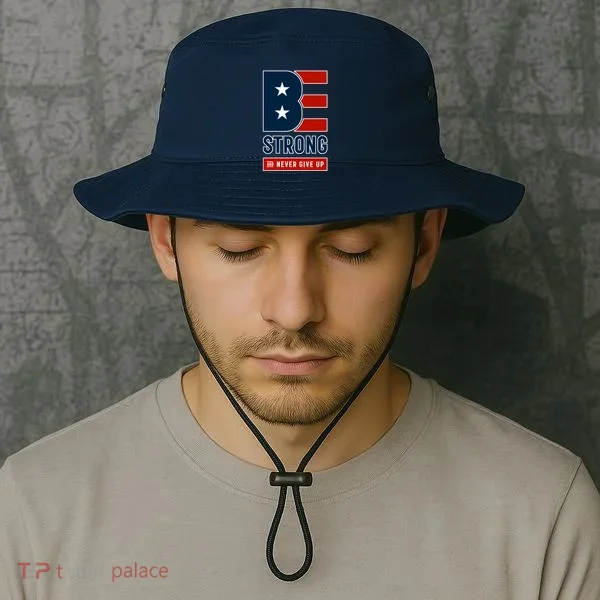 Be Strong And Never Give Up Bucket Hat