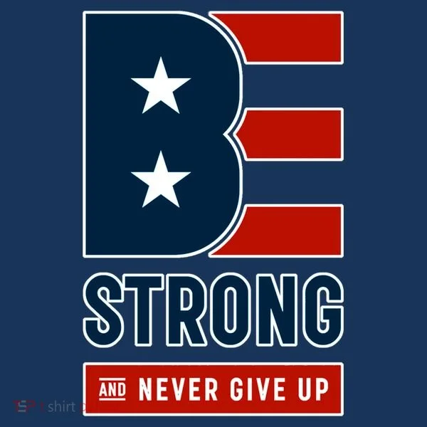 Be Strong And Never Give Up Bucket Hat