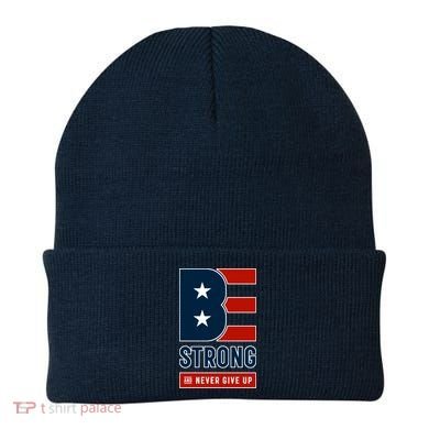 Be Strong And Never Give Up Beanie