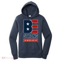 Be Strong And Never Give Up Women's Hoodie thumb 0