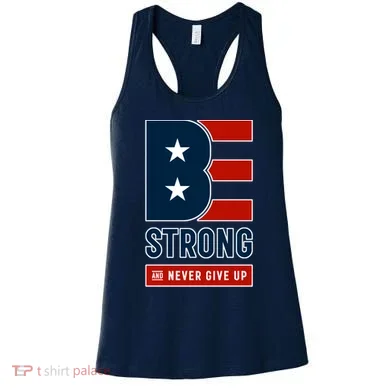 Be Strong And Never Give Up Women's Tank Top