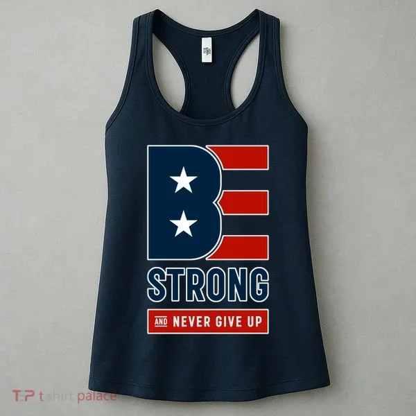 Be Strong And Never Give Up Women's Tank Top
