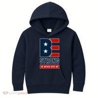 Be Strong And Never Give Up Kids Hoodie thumb 0