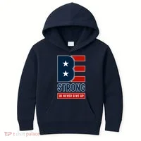 Be Strong And Never Give Up Kids Hoodie thumb 0