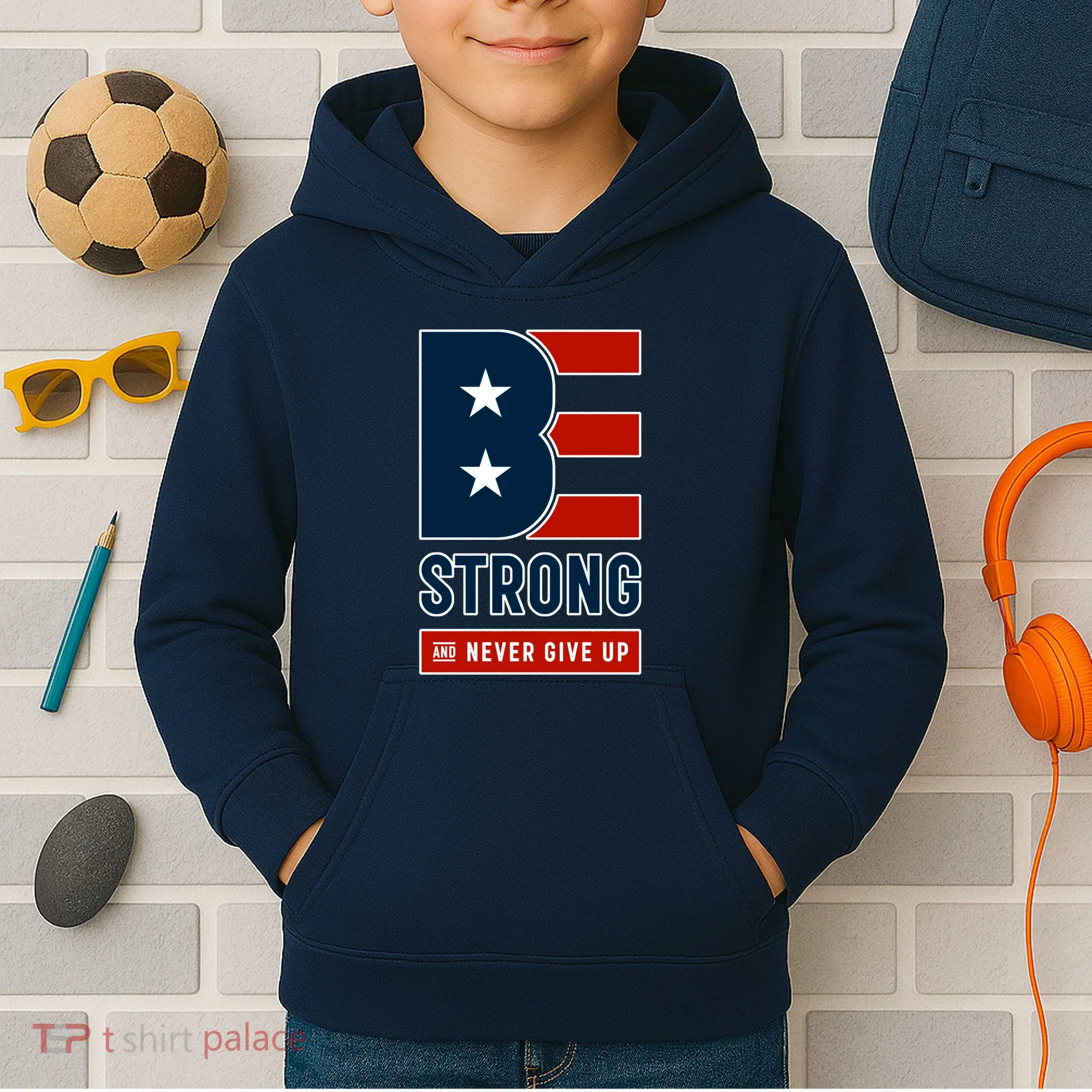 Be Strong And Never Give Up Kids Hoodie