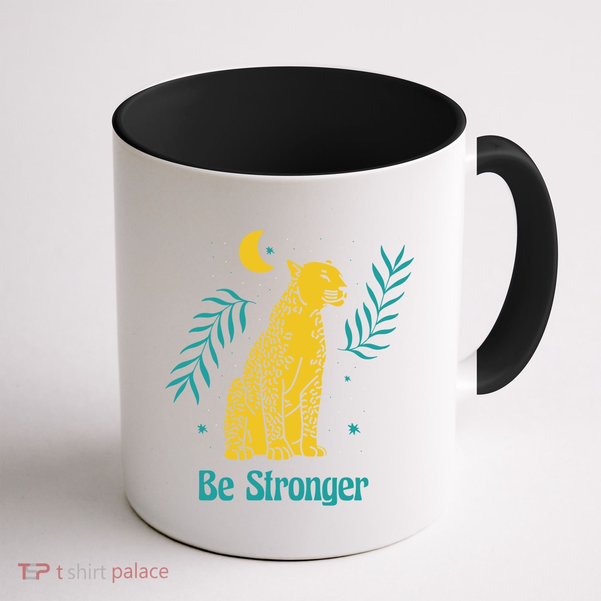 Be Stronger Tiger Coffee Mug