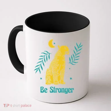 Be Stronger Tiger Coffee Mug
