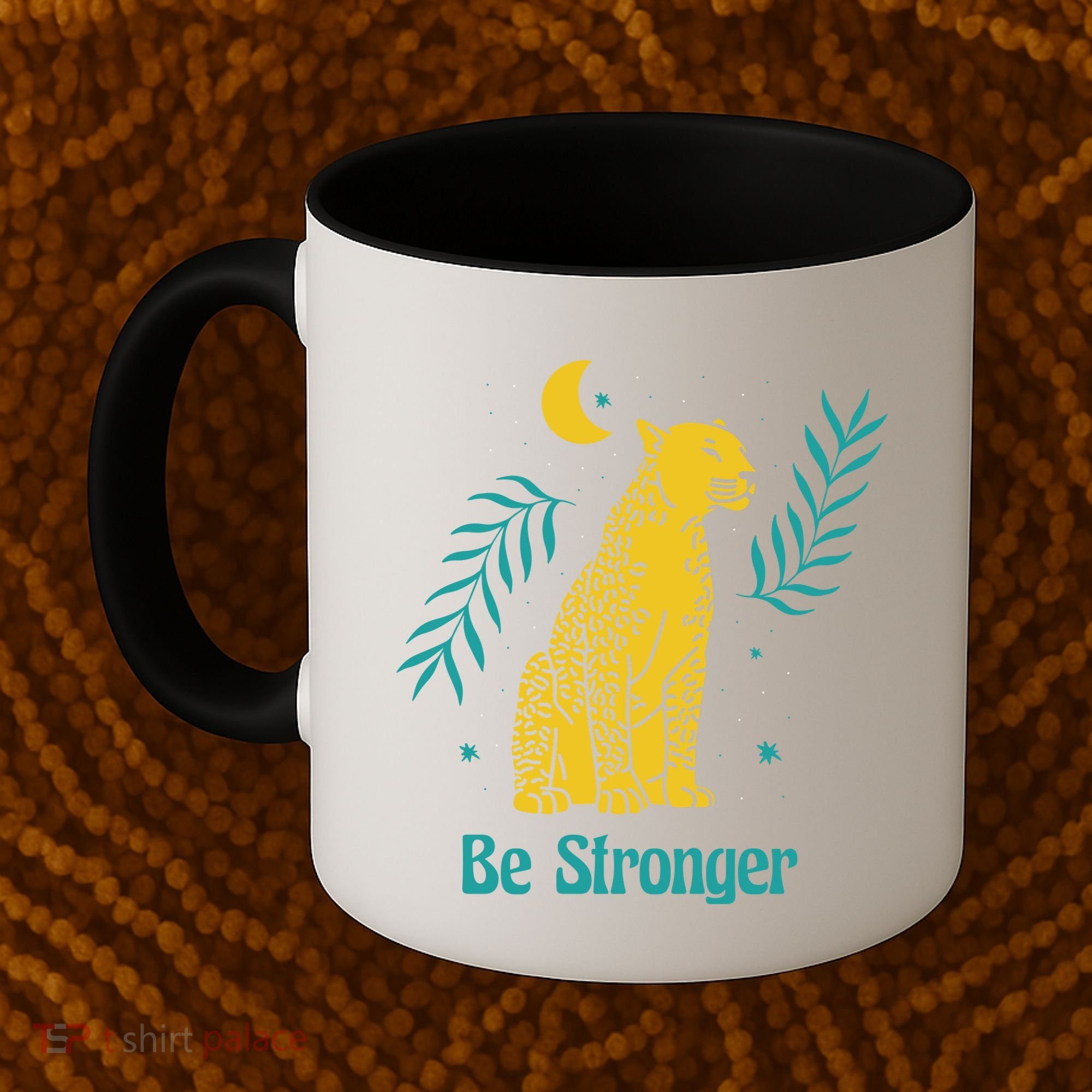 Be Stronger Tiger Coffee Mug