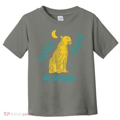 Be Stronger Tiger Toddler T-Shirt