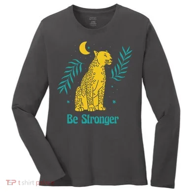 Be Stronger Tiger Women's Long Sleeve Shirt