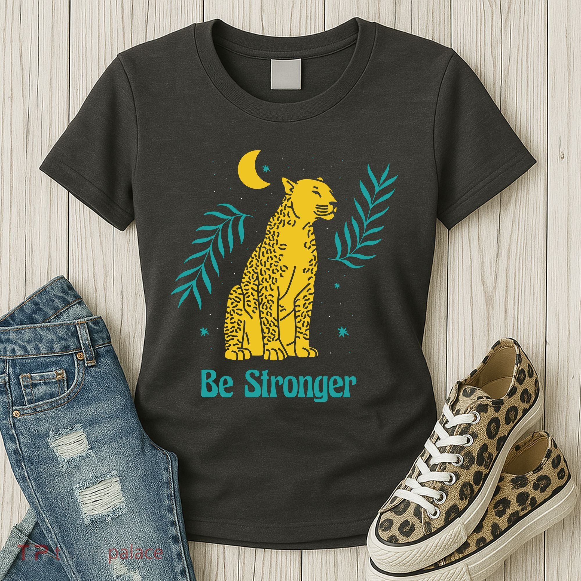Be Stronger Tiger Women's T-Shirt