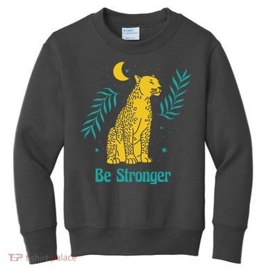 Be Stronger Tiger Kids Sweatshirt
