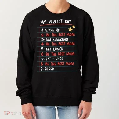 Be The Best Mom Life Routine Women's Sweatshirt