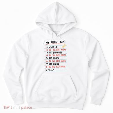 Be The Best Mom Life Routine Hoodie
