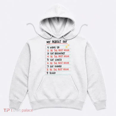 Be The Best Mom Life Routine Hoodie