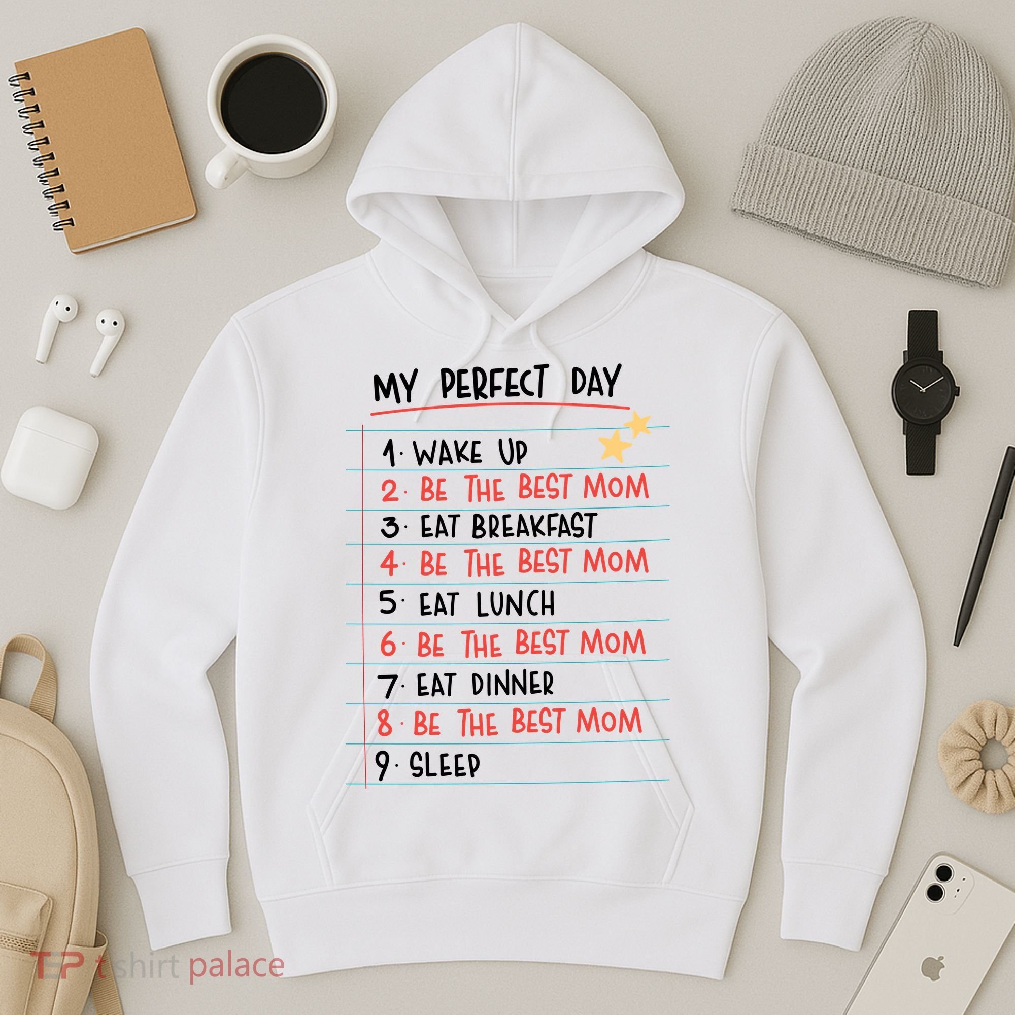 Be The Best Mom Life Routine Hoodie