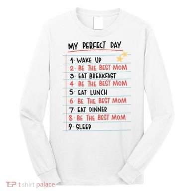 Be The Best Mom Life Routine Long Sleeve Shirt