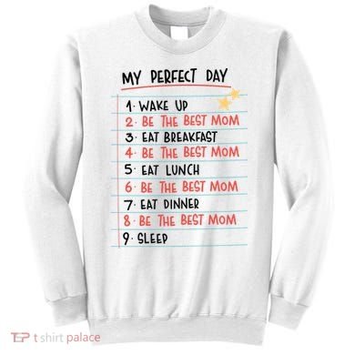 Be The Best Mom Life Routine Sweatshirt