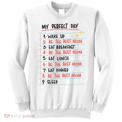 Be The Best Mom Life Routine Sweatshirt