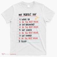 Be The Best Mom Life Routine T-Shirt thumb 0