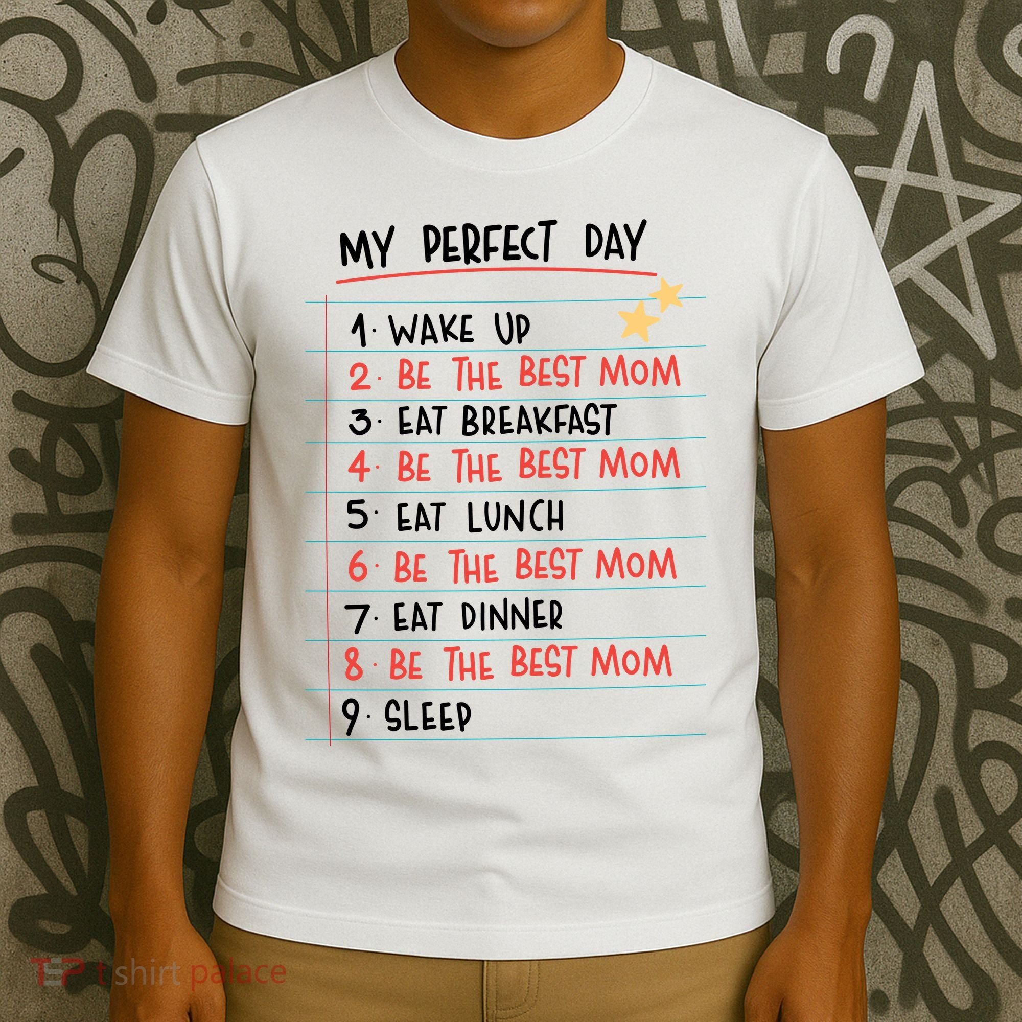 Be The Best Mom Life Routine T-Shirt