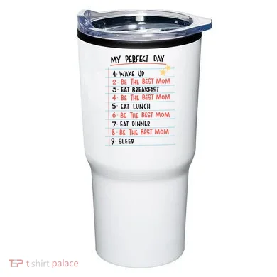 Be The Best Mom Life Routine Tumbler