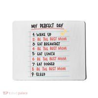 Be The Best Mom Life Routine Mousepad thumb 0