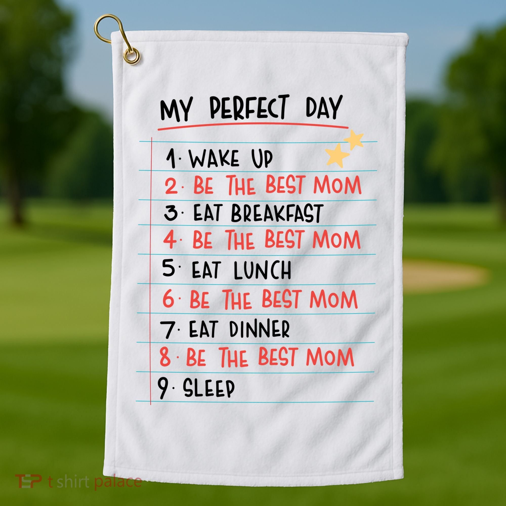 Be The Best Mom Life Routine Golf Towel