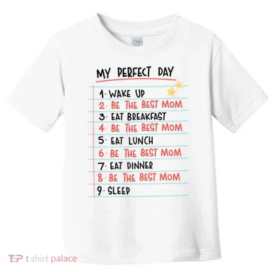 Be The Best Mom Life Routine Toddler T-Shirt