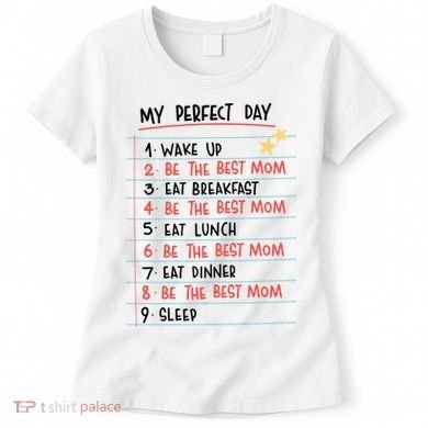 Be The Best Mom Life Routine Women's T-Shirt