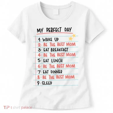 Be The Best Mom Life Routine Women's T-Shirt