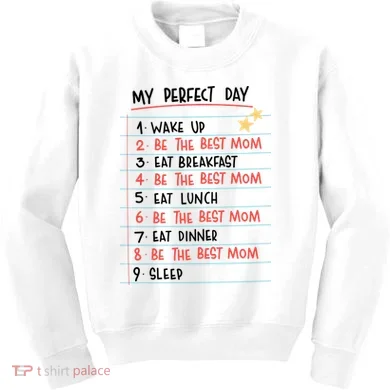 Be The Best Mom Life Routine Kids Sweatshirt
