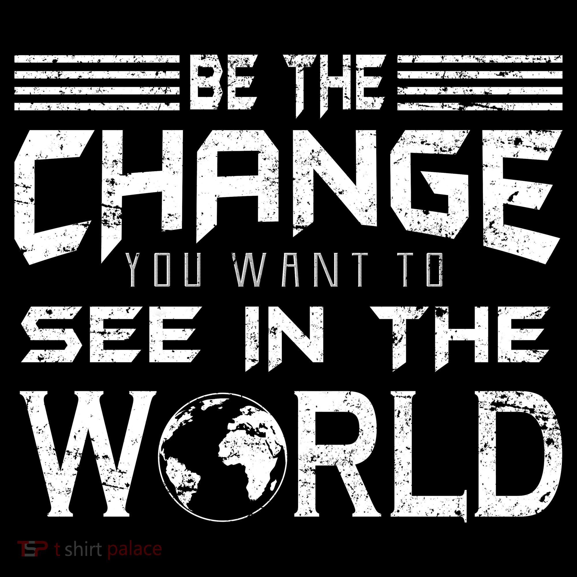 Be the Change You Want To See In The World Women's Tank Top