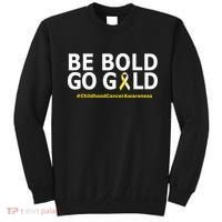 Be The Gold Childhood Cancer Awareness Sweatshirt thumb 0