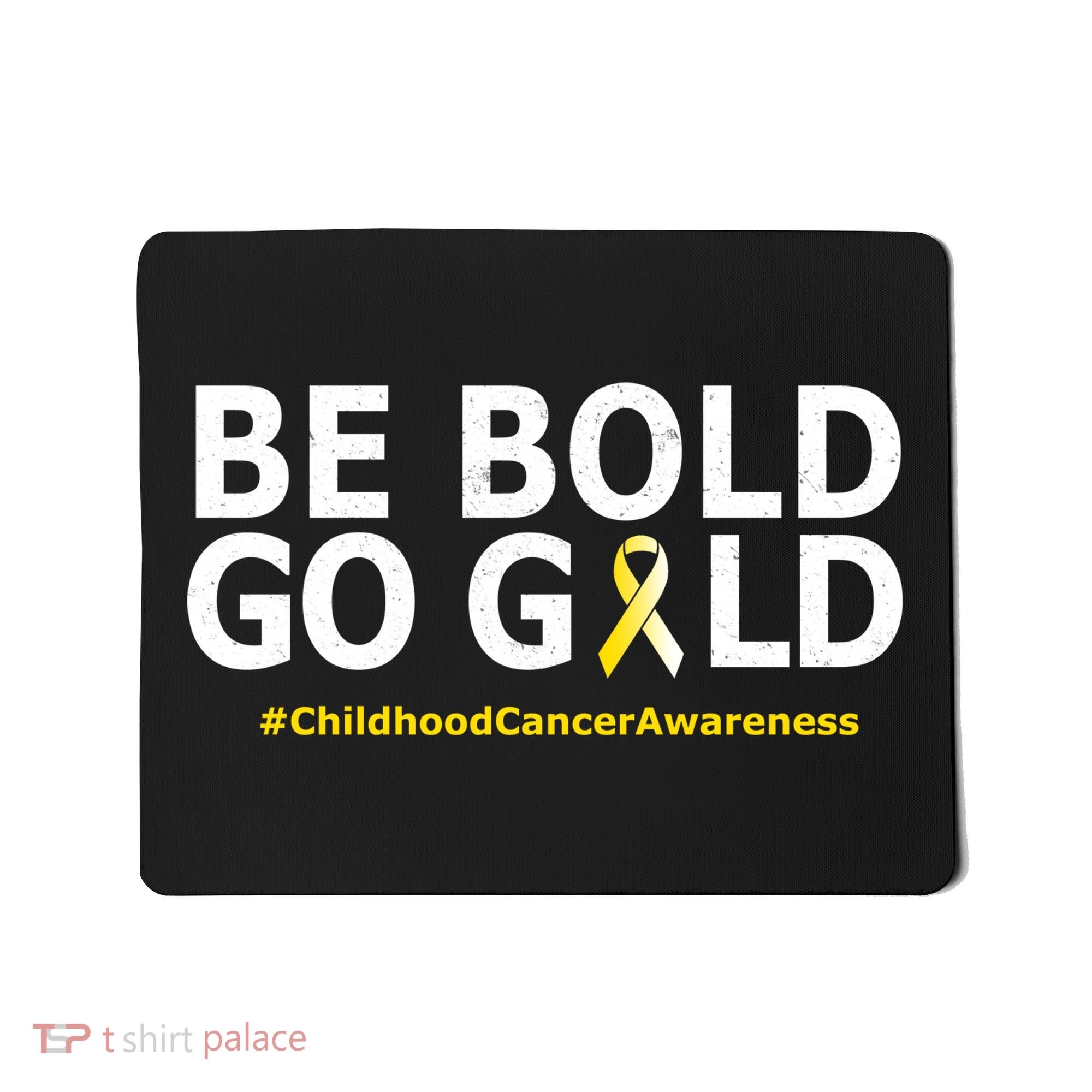 Be The Gold Childhood Cancer Awareness Mousepad