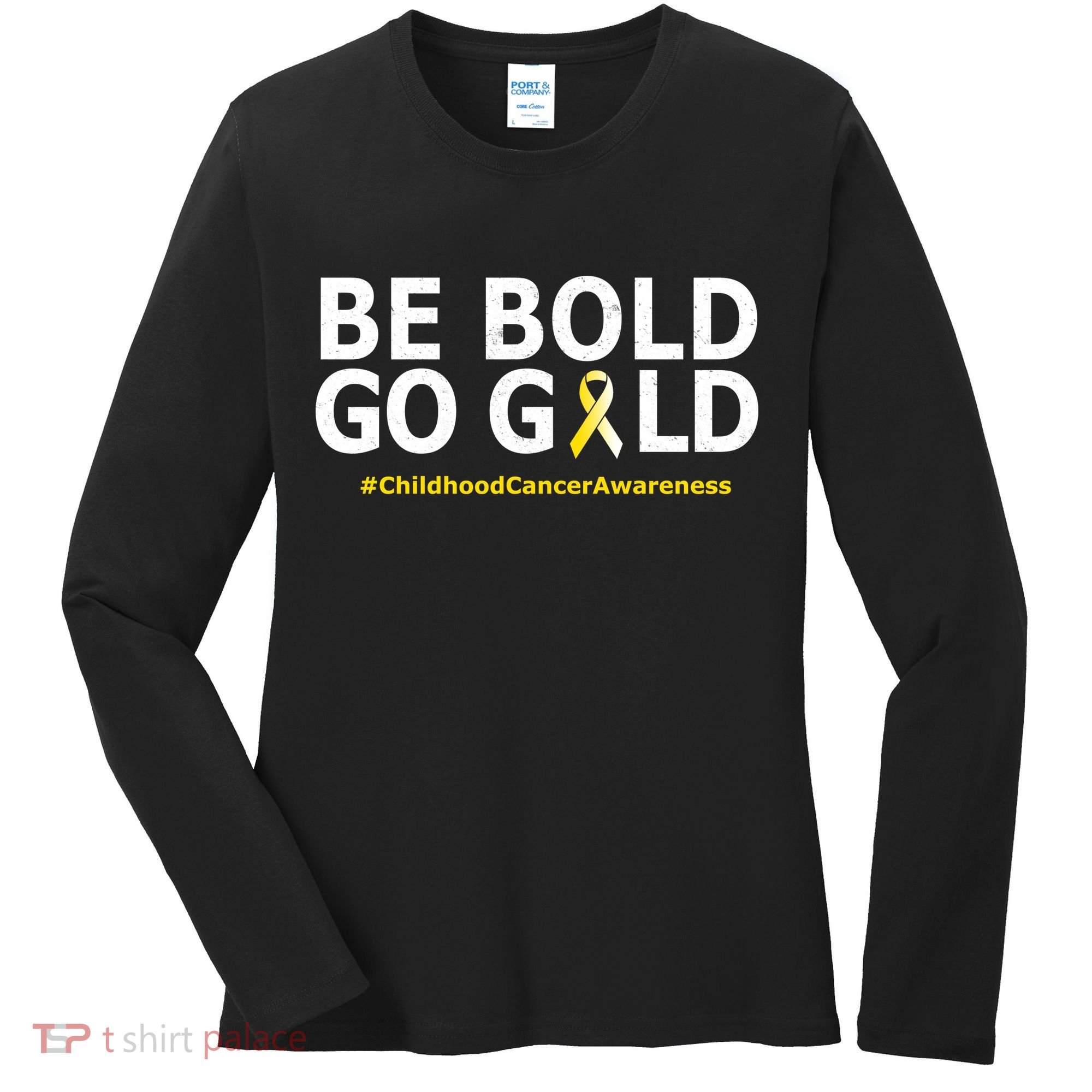 Be The Gold Childhood Cancer Awareness Women's Long Sleeve Shirt
