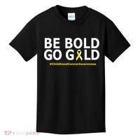 Be The Gold Childhood Cancer Awareness Kids T-Shirt thumb 0