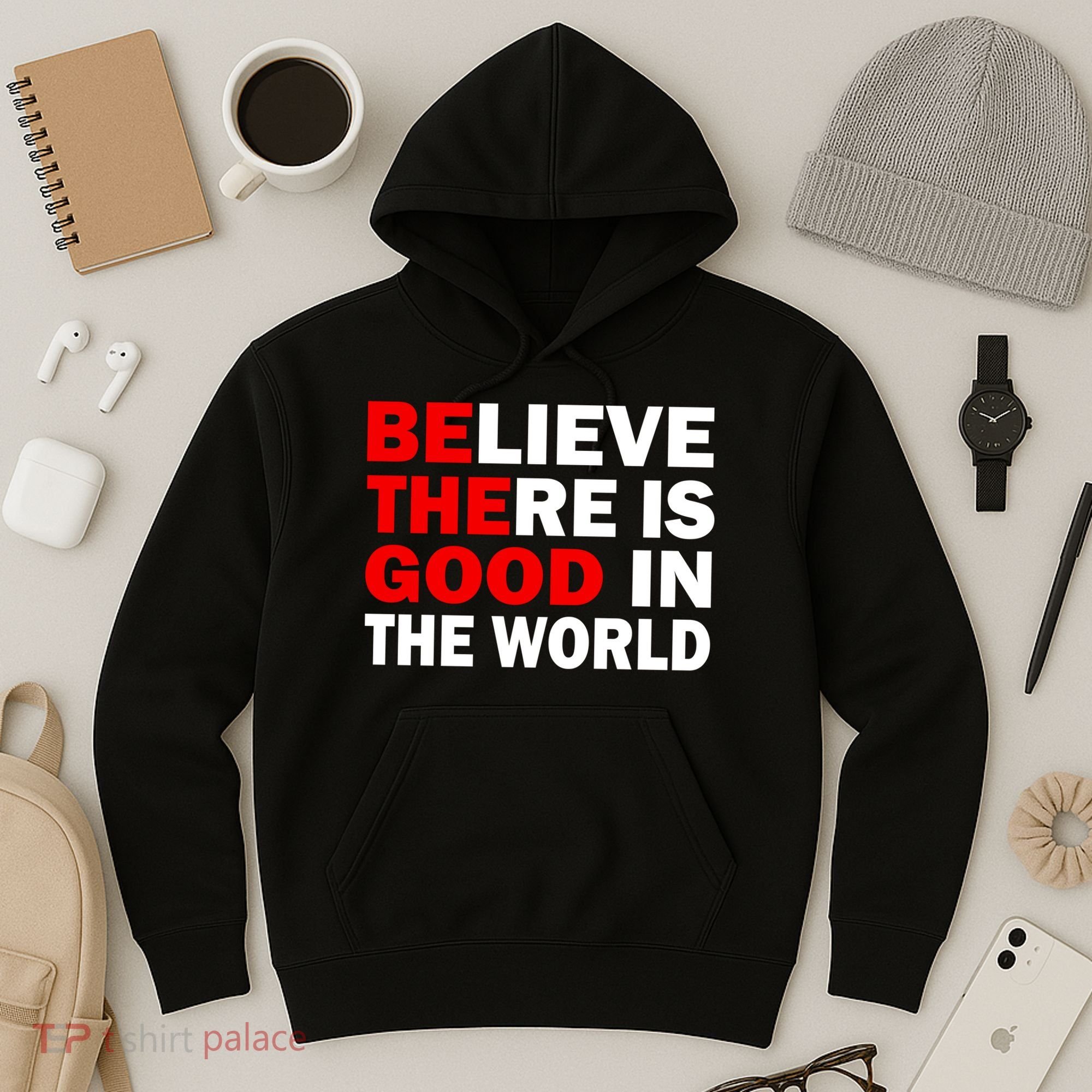 Be The Good In The World Hoodie