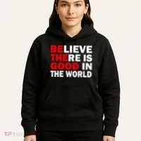 Be The Good In The World Hoodie thumb 5