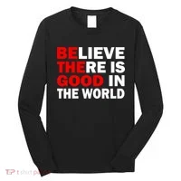 Be The Good In The World Long Sleeve Shirt thumb 0
