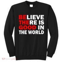 Be The Good In The World Sweatshirt thumb 0