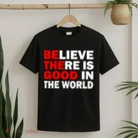Be The Good In The World T-Shirt thumb 2