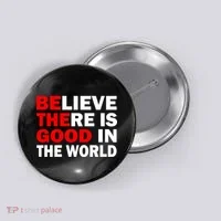 Be The Good In The World Button thumb 0