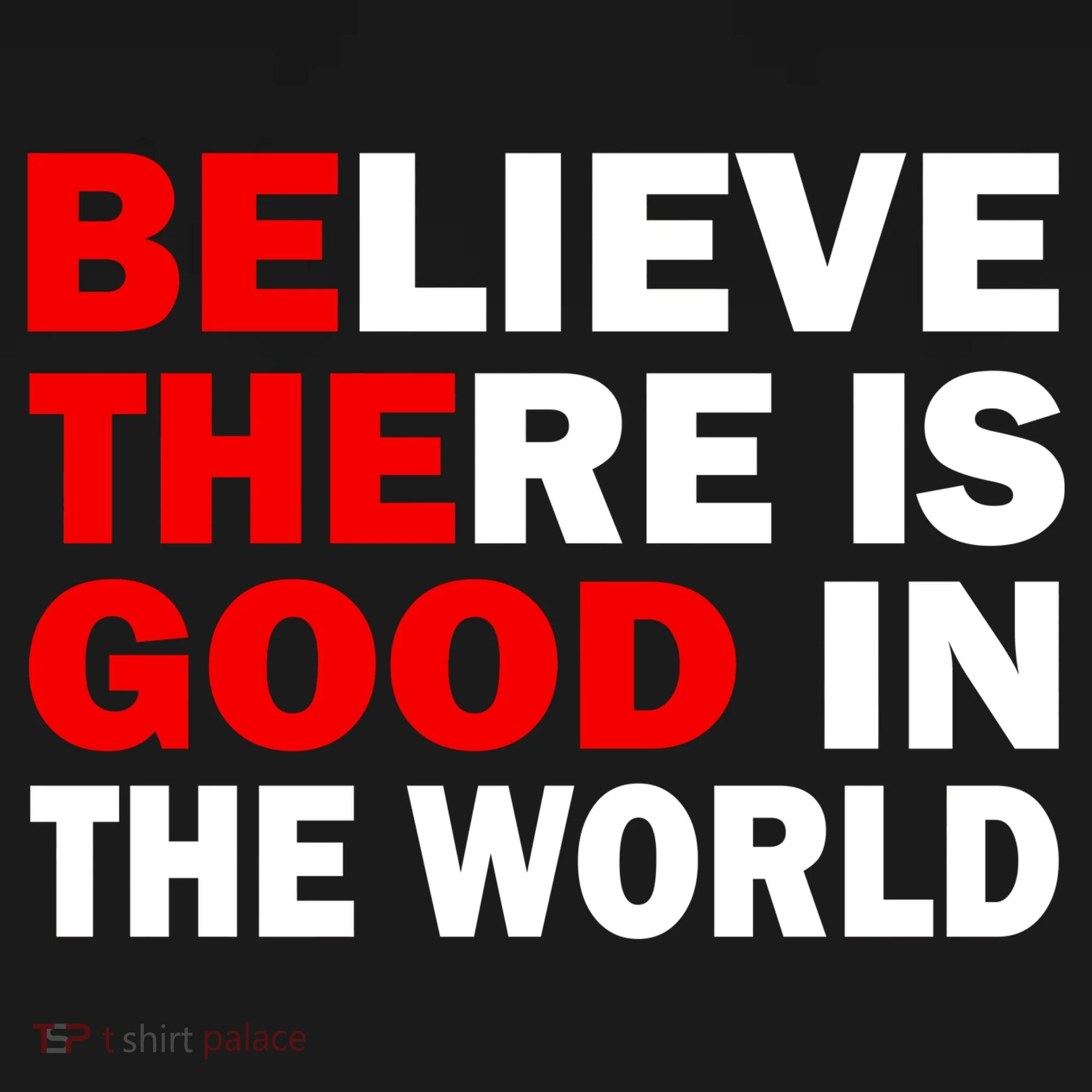 Be The Good In The World Button