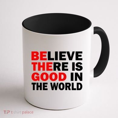 Be The Good In The World Coffee Mug back